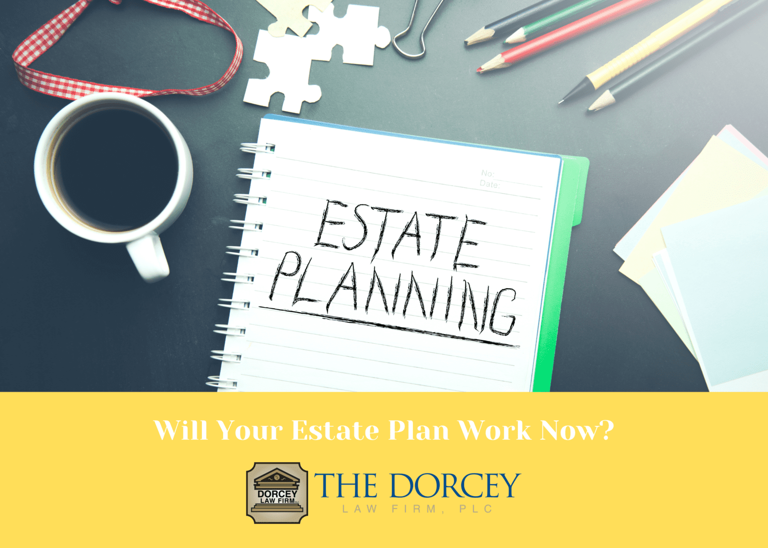 Will Your Estate Plan Work Now? text